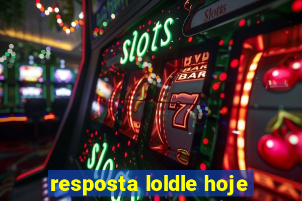 resposta loldle hoje